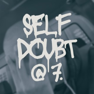 Self Doubt At 7 lyrics | Boomplay Music