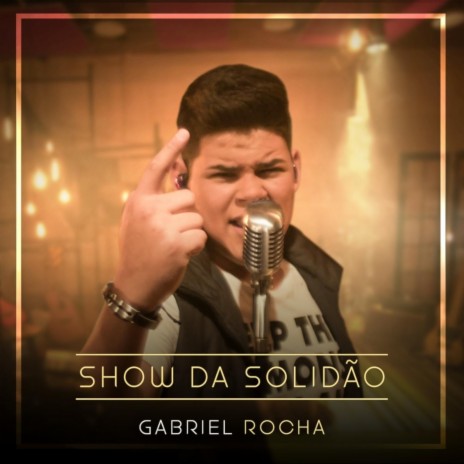 Show da Solidão | Boomplay Music