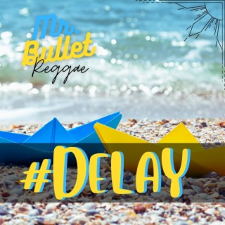 Delay