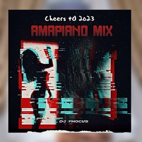 Cheers to 2023 (Amapiano mix) | Boomplay Music
