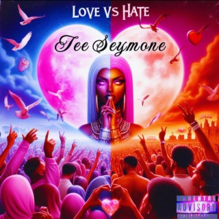 LOVE vs HATE