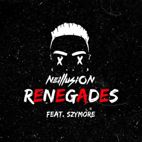 Renegades (feat. Szymore)