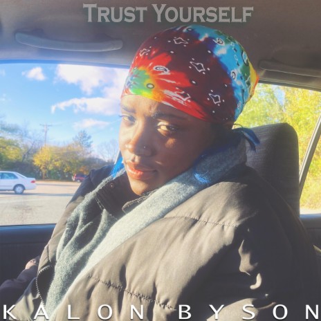 Trust Yourself | Boomplay Music