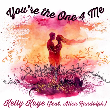 You're the One 4 Me (feat. Alisa Randolph) | Boomplay Music