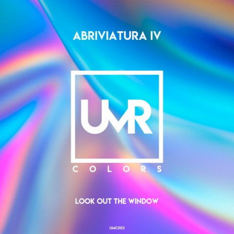 Look Out the Window (Original Mix)