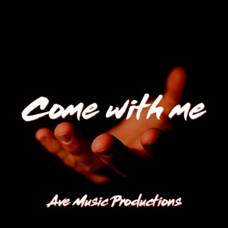 Come With Me