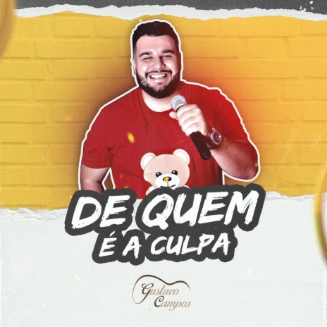 De Quem É a Culpa? | Boomplay Music