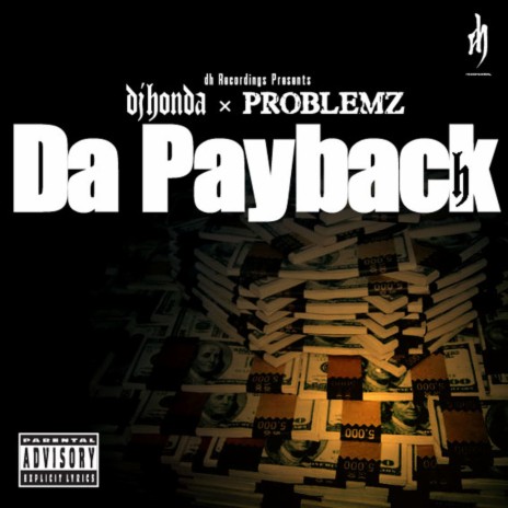 Da Payback ft. Problemz | Boomplay Music