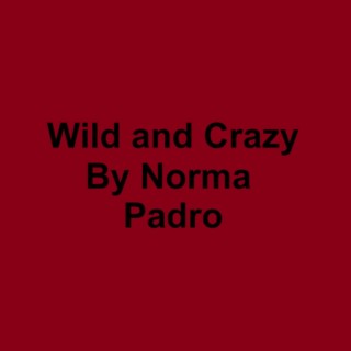 Wild and Crazy