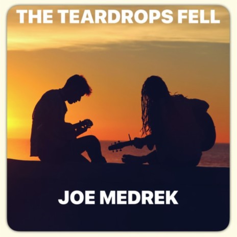 The Teardrops Fell | Boomplay Music