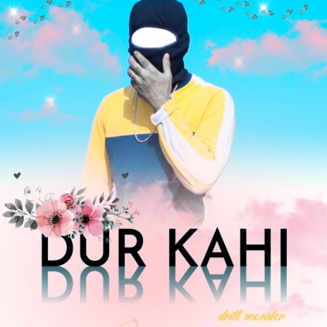 Dur Kahi (Drill Monster) | Boomplay Music