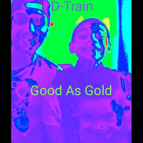 Good As Gold | Boomplay Music