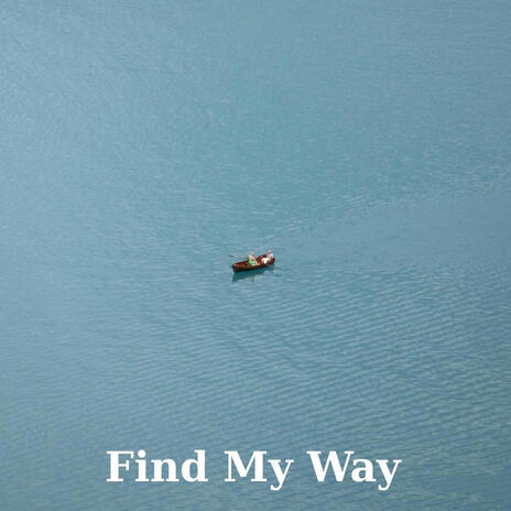 Find My Way | Boomplay Music