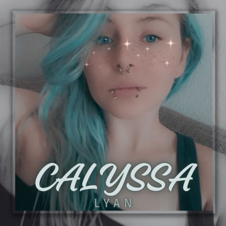 Calyssa | Boomplay Music