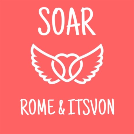 Soar ft. ItsVon | Boomplay Music