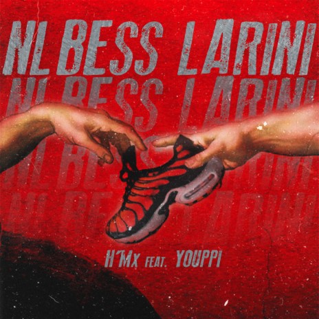 Nlbess Larini ft. Youppi | Boomplay Music