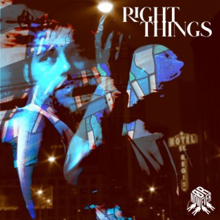 Right Things lyrics | Boomplay Music