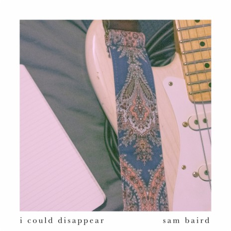 I Could Disappear