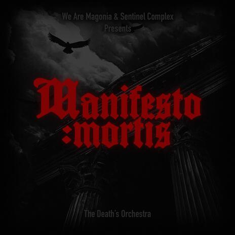 Manifesto Mortis ft. Sentinel Complex | Boomplay Music