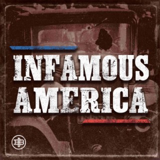 Infamous America, Podcast