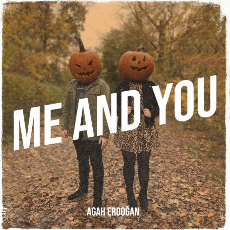 Me and You | Boomplay Music