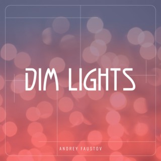 Dim Lights