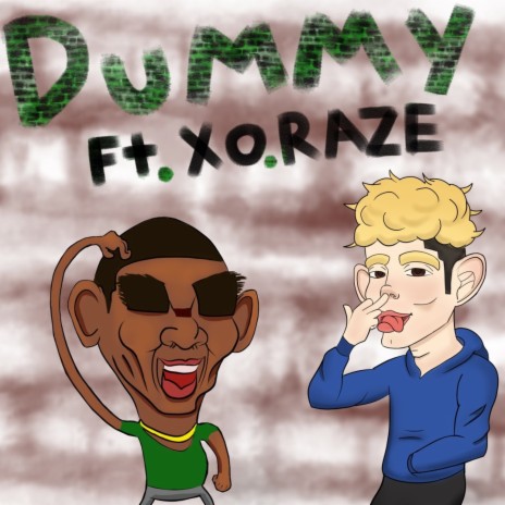 Dummy (REMIX) ft. XO.Raze | Boomplay Music