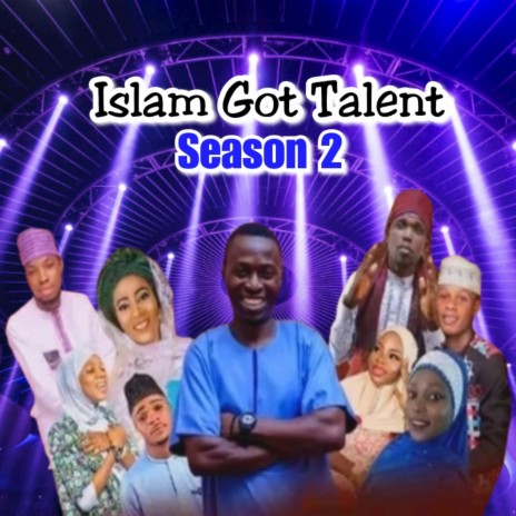 Islam Got Talent Season2 ft. Monsurat Omonla, Aboki Anobi, Sekinat Omo Ibukun, Abdlateef Al-Ijebuwiy & Medinat Aridunnu Agbaye | Boomplay Music