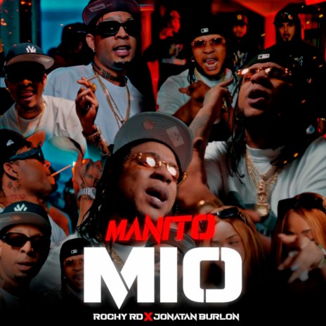 Manito Mio (Remix) ft. Jonatan Burlon | Boomplay Music