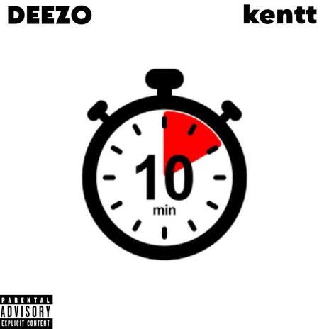 10 MIN ft. kentt | Boomplay Music