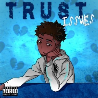 Trust Issues lyrics | Boomplay Music