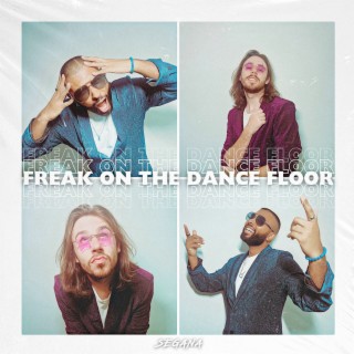 Freak on the Dance Floor