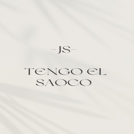 Tengo El Saoco | Boomplay Music