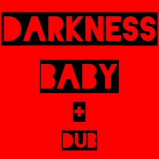 Darkness Baby