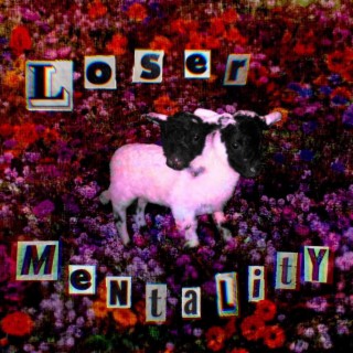 loser mentality lyrics | Boomplay Music