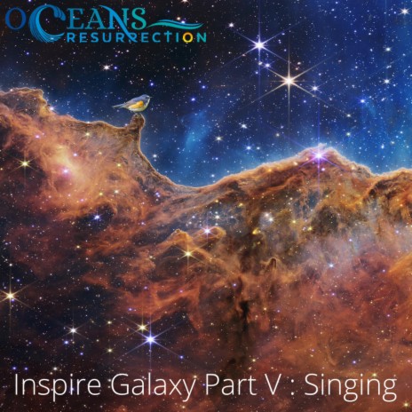 Inspire Galaxy part V : Singing | Boomplay Music