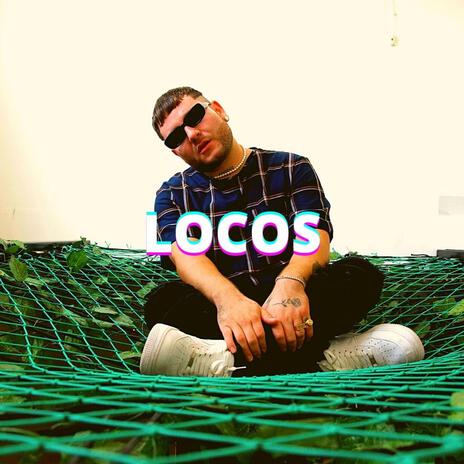 Locos ft. OmrOnTheBeat