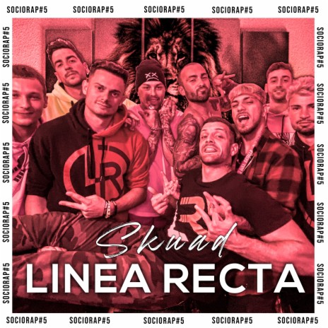 Skuad Linea Recta: Sociorap #5 | Boomplay Music