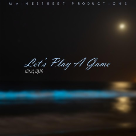 Let's Play A Game | Boomplay Music