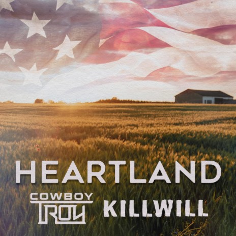 Heartland ft. Cowboy Troy | Boomplay Music