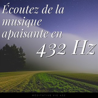 Écoutez de la musique apaisante en 432 Hz