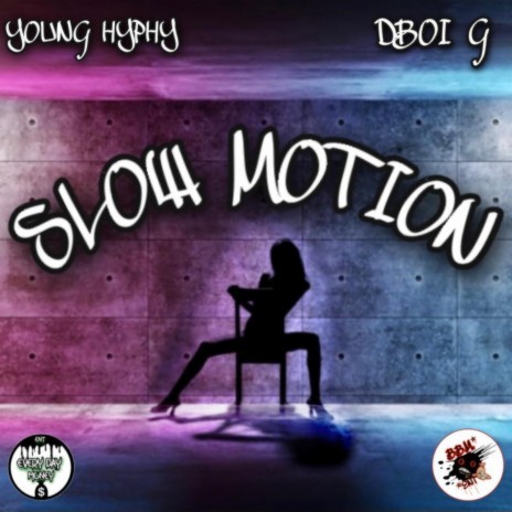 Slow motion ft. DBoi G | Boomplay Music