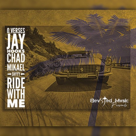 Ride With Me ft. Jay Hook$, Chad Mikael & Shyyy | Boomplay Music