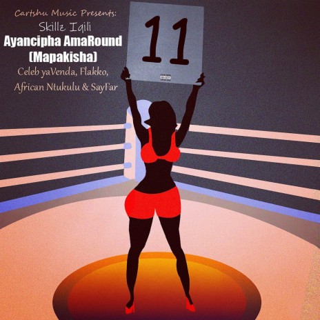 AYANCIPHA AmaROUND (Mapakisha) ft. Sayfar, CELEB YA VENDA, Flakko & AFRICAN NTUKULU | Boomplay Music