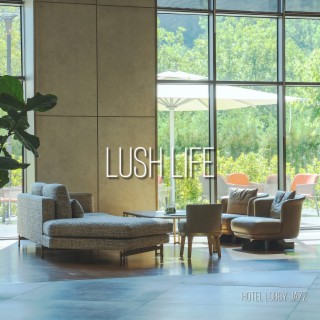 Lush Life: Jazz Classics in the Lobby