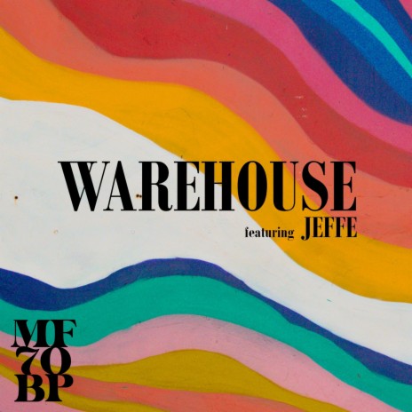 Warehouse (feat. JEFFE) | Boomplay Music