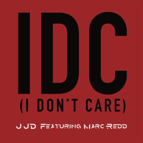 IDC ft. JJD | Boomplay Music