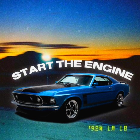 Start The Engine | Boomplay Music