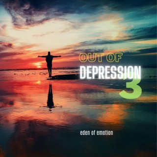 Out of depression 3