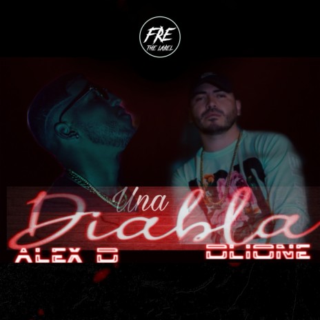 Una Diabla ft. AlexD | Boomplay Music